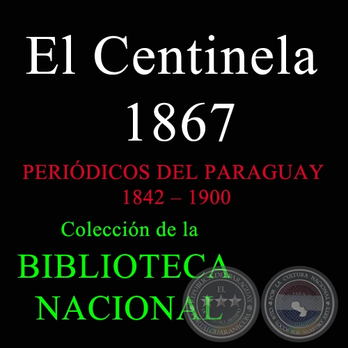 EL CENTINELA 1867 - Peridico Paraguayo